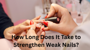 Why Do My Nails Break Easily? 15 Common Causes and Simple Ways to Make Them Stronger